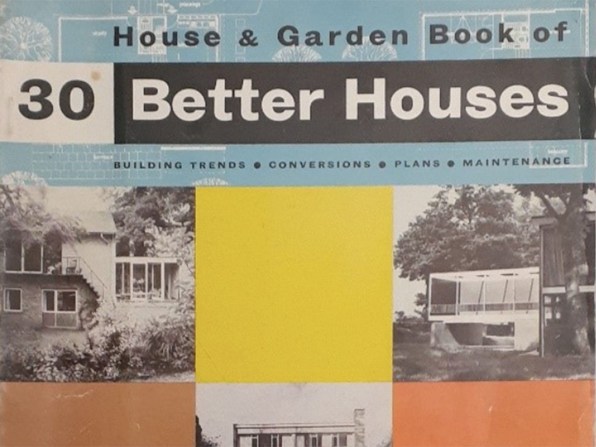 Image of a magazine in the Gavin Walkley Collection titled House & Garden Book of 30 Better Houses