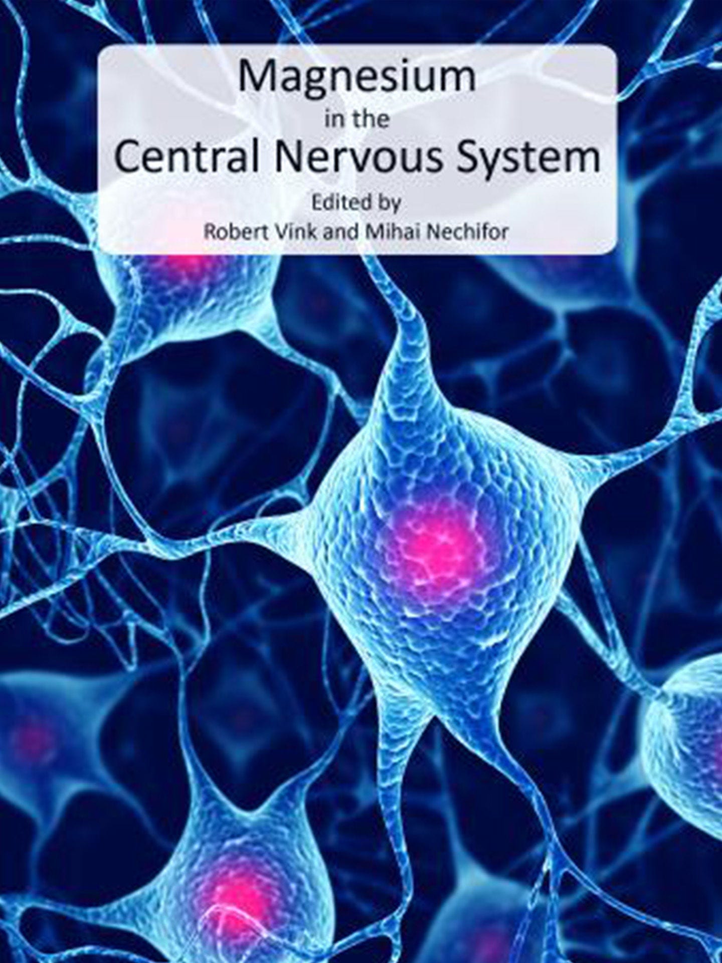 Magnesium in the Central Nervous System cover