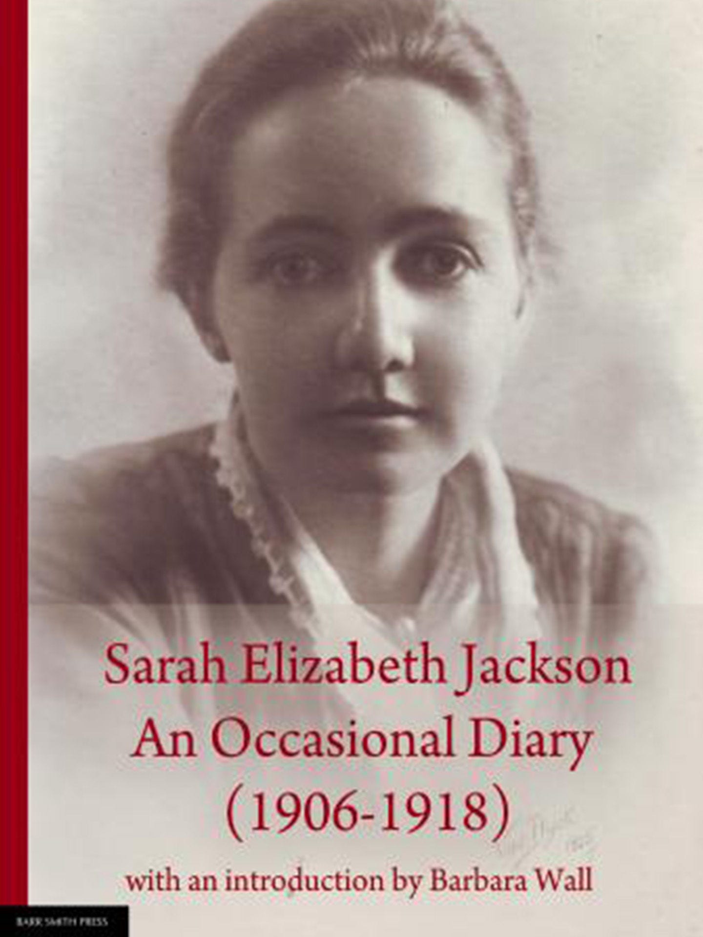 Sarah Elizabeth Jackson: An Occasional Diary (1906-1918) cover