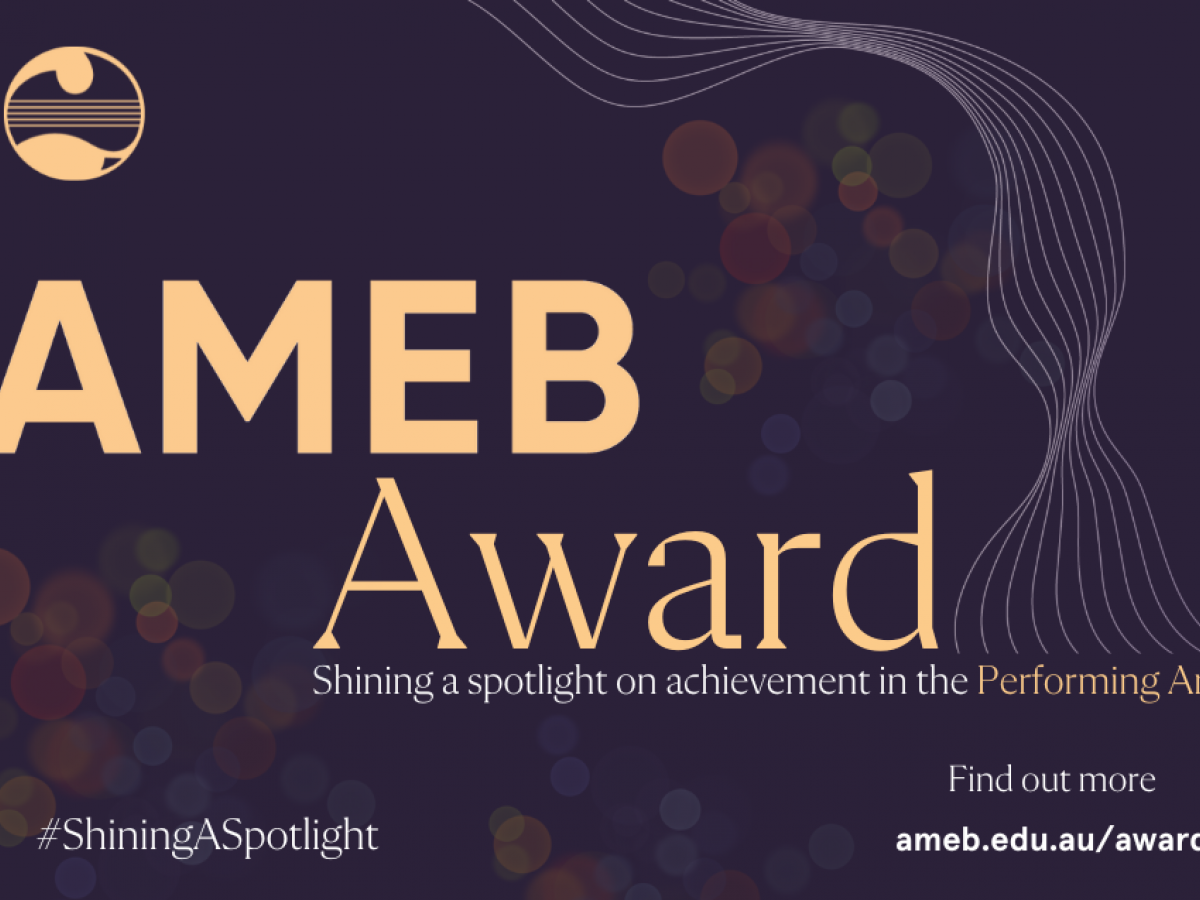 AMEB Award. Shining a spotlight on achievement in the performing arts community.